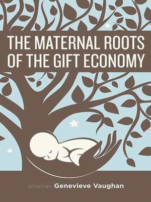 cover image of The Maternal Roots of the Gift Economy